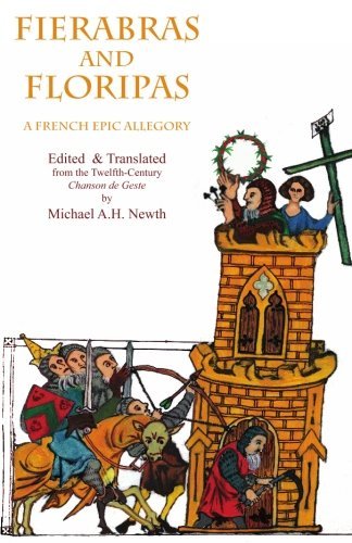 Cover for Micahel A. H. Newth · Fierabras and Floripas: a French Epic Allegory (Paperback Book) (2010)