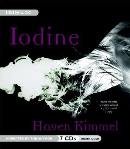 Cover for Haven Kimmel · Iodine (Audiobook (CD)) [Unabridged edition] (2008)