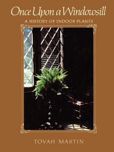 Cover for Tovah Martin · Once Upon a Windowsill: A History of Indoor Plants (Paperback Book) (2009)