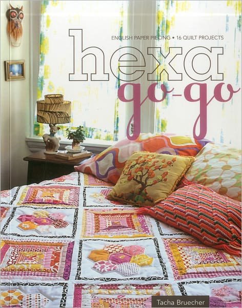 Hexa-go-go - Tacha Bruecher - Books - C & T Publishing - 9781607053576 - July 16, 2012