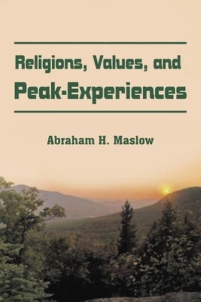 Cover for Abraham H Maslow · Religions, Values, and Peak-Experiences (Paperback Book) (2019)