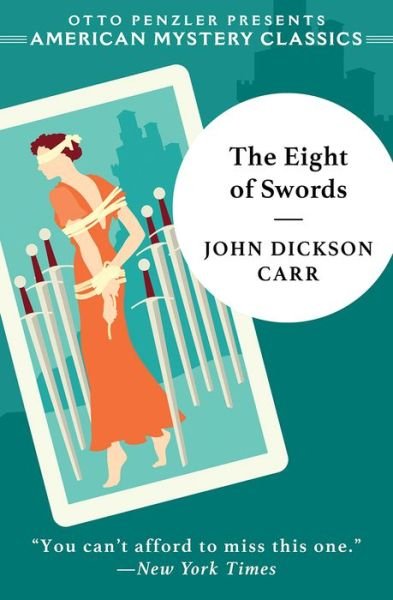 Cover for John Dickson Carr · The Eight of Swords - A Dr. Gideon Fell Mystery (Hardcover Book) (2024)