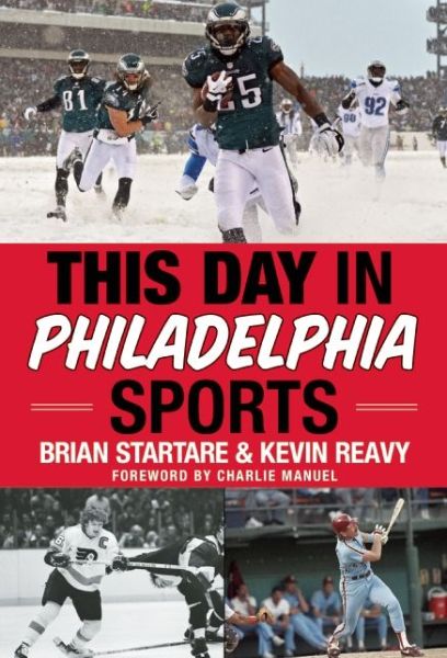 Cover for Brian Startare · This Day in Philadelphia Sports (Hardcover Book) (2014)