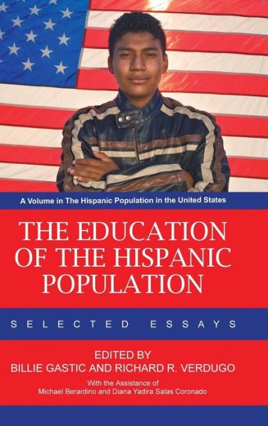 Cover for Billie Gastic · The Education of the Hispanic Population: Selected Essays (Hc) (Hardcover Book) (2013)