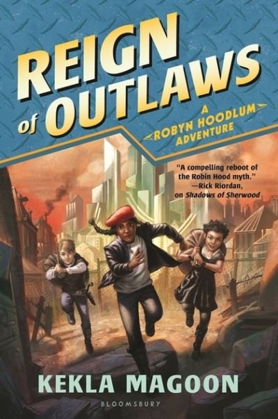 Cover for Kekla Magoon · Reign of outlaws (Book) (2017)