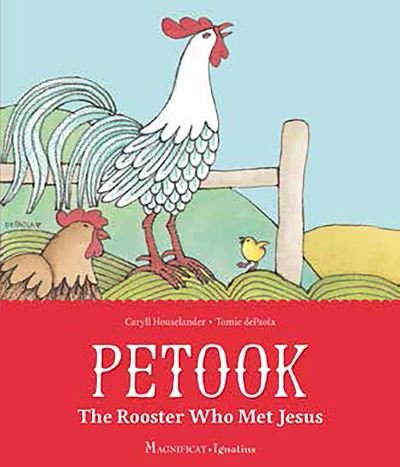 Petook - Tomie dePaola - Books - Ignatius Press - 9781621644576 - March 8, 2021