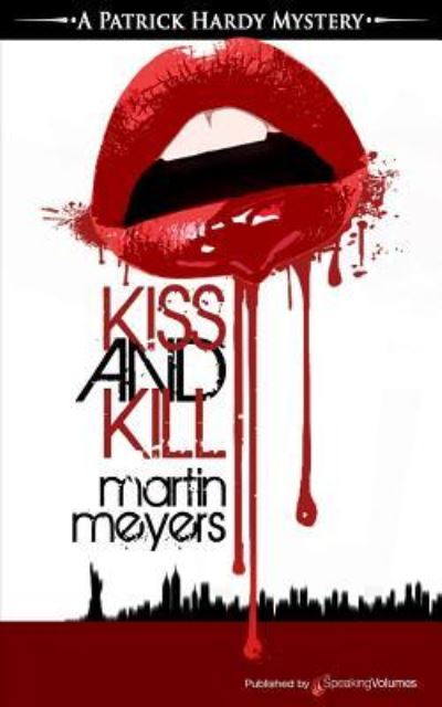 Cover for Martin Meyers · Kiss and Kill (Paperback Book) (2016)