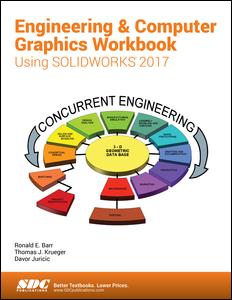 Cover for Ronald Barr · Engineering &amp; Computer Graphics Workbook Using SOLIDWORKS 2017 (Paperback Book) (2017)