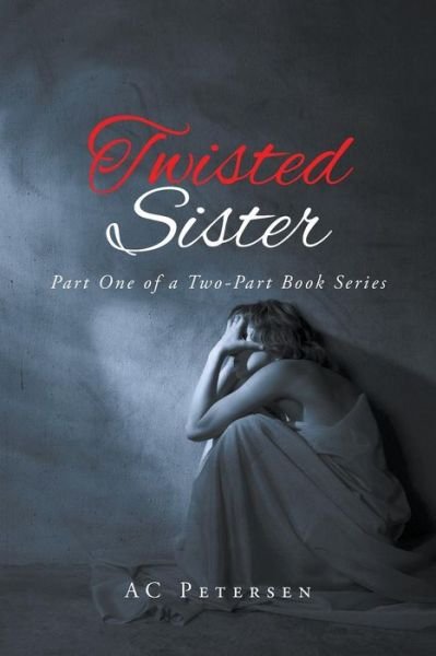 Cover for Ac Petersen · Twisted Sister (Paperback Book) (2015)