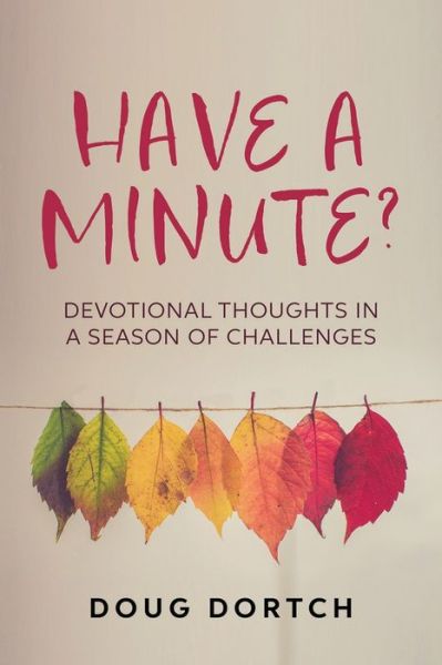 Cover for Doug Dortch · Have a Minute? (Paperback Book) (2021)