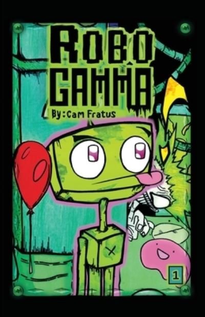 Cover for Cam Fratus · Robo Gamma (Pocketbok) (2021)