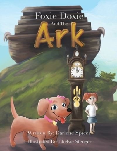 Cover for Darlene Spicer · Foxie Doxie and the Ark (Pocketbok) (2022)