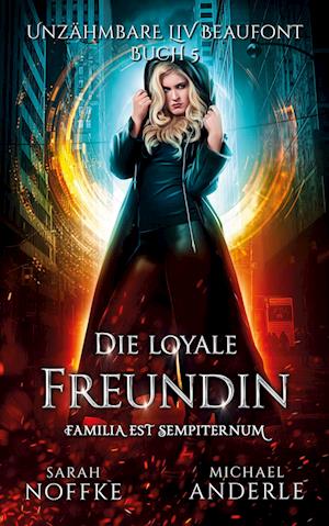 Cover for Sarah Noffke · Die loyale Freundin (Paperback Book) (2020)