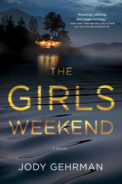 Cover for Jody Gehrman · The Girls Weekend: A Novel (Paperback Book) (2022)