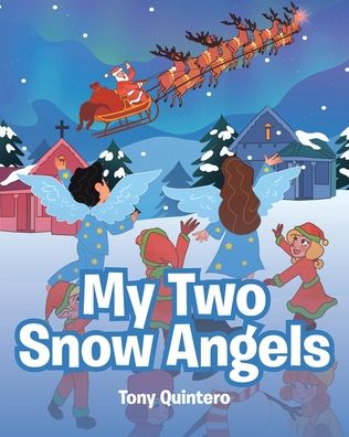 Cover for Tony Quintero · My Two Snow Angels (Paperback Book) (2020)