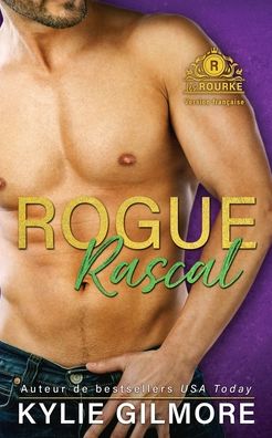 Cover for Kylie Gilmore · Rogue Rascal - Version francaise (Paperback Book) (2022)