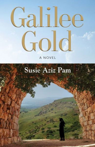 Cover for Susie Aziz Pam · Galilee Gold (Paperback Book) (2020)
