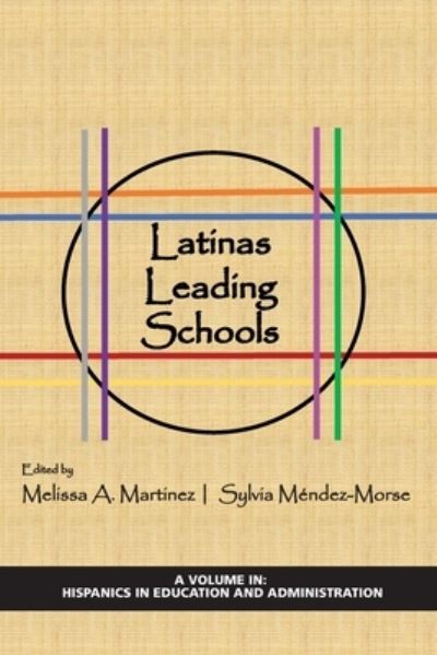 Cover for Latinas Leading Schools - Hispanics in Education and Administration (Paperback Book) (2020)