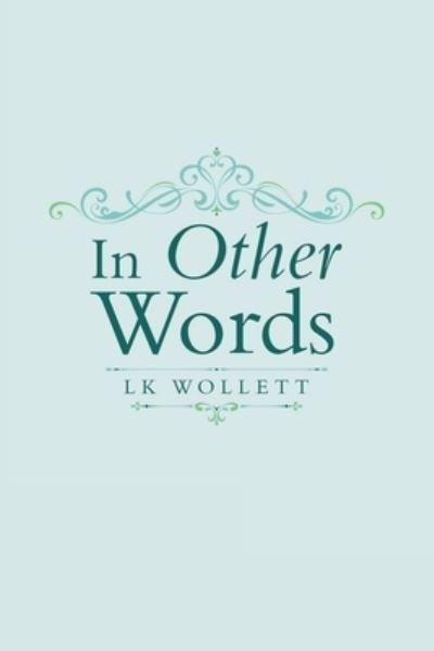 Cover for Lk Wollett · In Other Words (Buch) (2022)