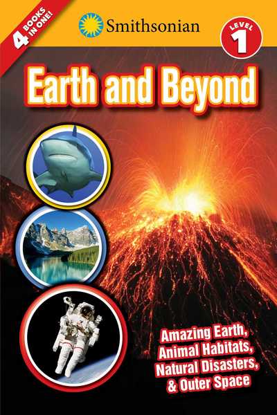 Smithsonian Readers Earth and Beyond Level 1 - Smithsonian Leveled Readers - Editors of Silver Dolphin Books - Książki - Silver Dolphin Books - 9781684126576 - 3 października 2019