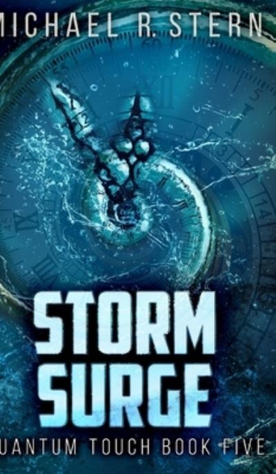 Cover for Michael R Stern · Storm Surge (Quantum Touch Book Five) (Hardcover Book) (2021)