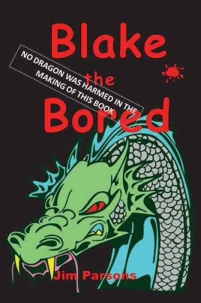 Jim Parsons · Blake the Bored (Paperback Book) (2018)