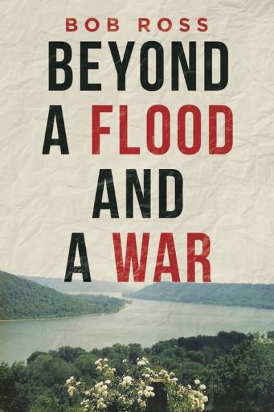 Cover for Bob Ross · Beyond a Flood and a War (Paperback Book) (2020)