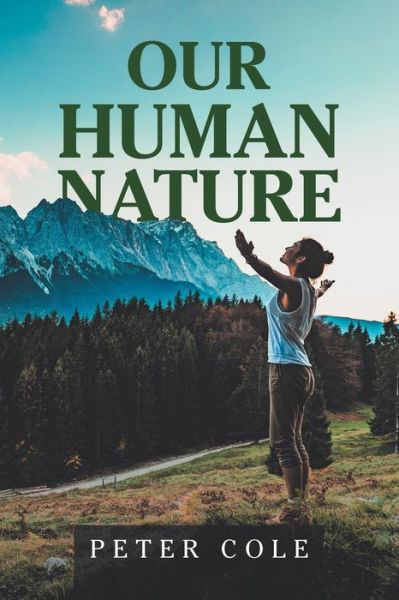 Cover for Peter Cole · Our Human Nature (Paperback Bog) (2020)