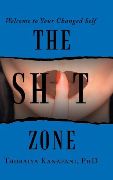 Cover for Thoraiya Kanafani · The Shit Zone (Hardcover Book) (2019)