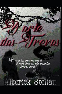 Cover for Alberick Stelian · A Arte Das Trevas (Paperback Book) (2018)