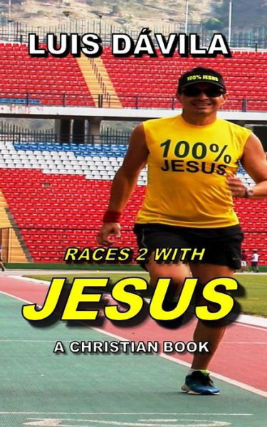 Races 2 with Jesus - D - Livros - Independently Published - 9781731394576 - 15 de novembro de 2018