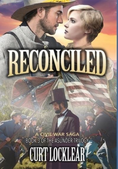 Cover for Curt Locklear · Reconciled - Asunder (Hardcover Book) (2019)