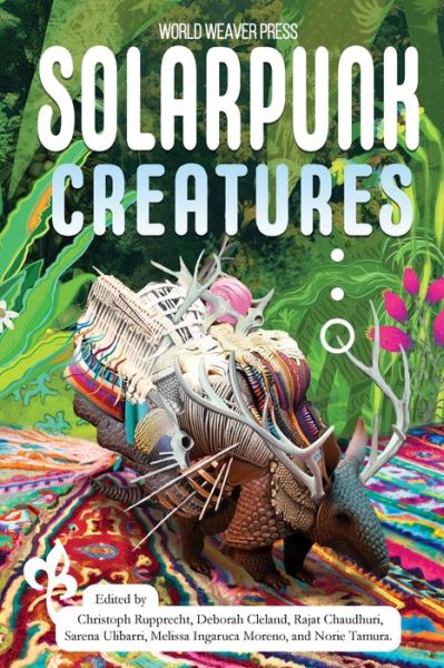 Solarpunk Creatures - N R M Roshak - Książki - World Weaver Press - 9781734054576 - 16 stycznia 2024