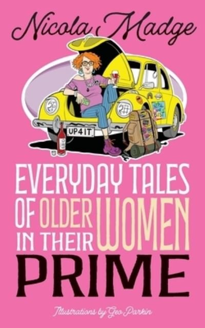 Cover for Nicola Madge · Everyday Tales of Older Women in Their Prime (Paperback Book) (2024)
