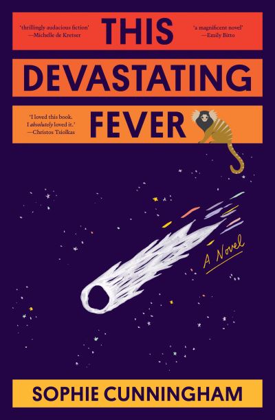 Cover for Sophie Cunningham · This Devastating Fever (Hardcover Book) (2023)