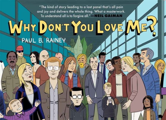 Why Don't You Love Me? - Paul B. Rainey - Bøger - Drawn and Quarterly - 9781770467576 - 21. januar 2025