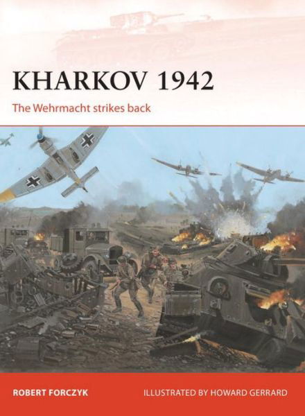 Cover for Robert Forczyk · Kharkov 1942: The Wehrmacht strikes back - Campaign (Paperback Book) (2013)