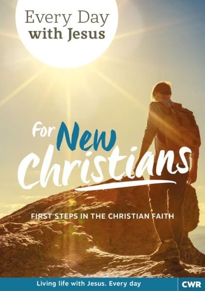 Cover for Selwyn Hughes · Every Day With Jesus for New Christians: First Steps in the Christian Faith (Paperback Bog) (2013)