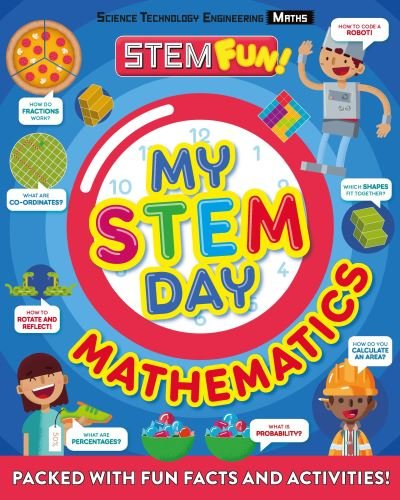 My Stem Day: Math - Anne Rooney - Books - Welbeck Children's - 9781783126576 - September 7, 2021