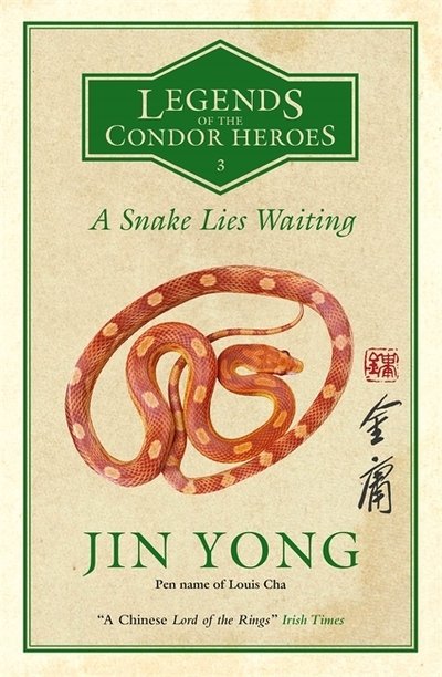 Cover for Jin Yong · A Snake Lies Waiting: Legends of the Condor Heroes Vol. 3 - Legends of the Condor Heroes (Taschenbuch) (2020)