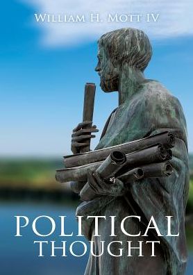 Mott, William H., IV · Political Thought (Paperback Book) (2018)