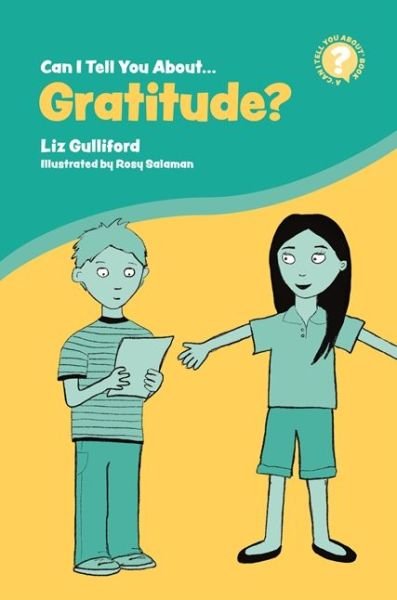 Cover for Liz Gulliford · Can I Tell You About Gratitude?: A Helpful Introduction For Everyone - Can I tell you about...? (Paperback Book) (2018)