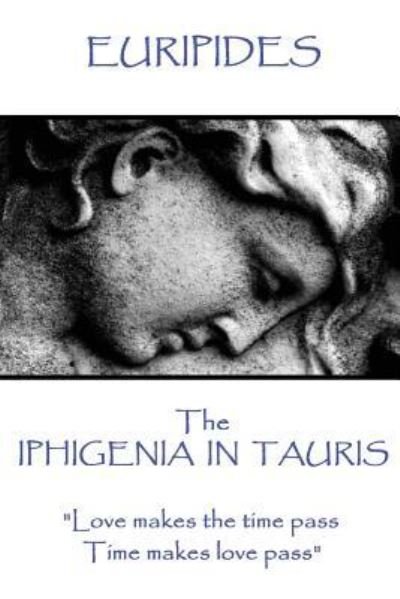 Cover for Euripides · Euripides - The Iphigenia in Taurus (Taschenbuch) (2017)