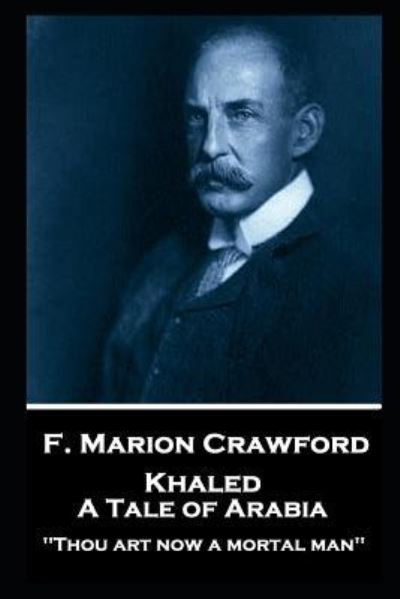 Cover for Francis Marion Crawford · F. Marion Crawford - Khaled, A Tale of Arabia (Paperback Book) (2019)