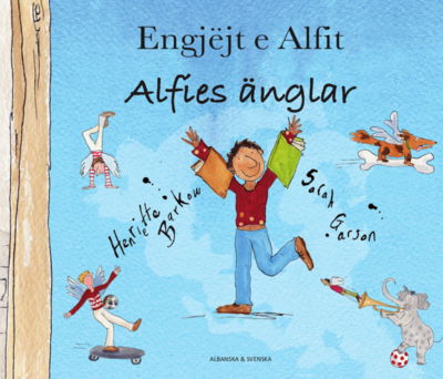 Cover for Henriette Barkow · Alfies änglar (albanska och svenska) (Book) (2019)