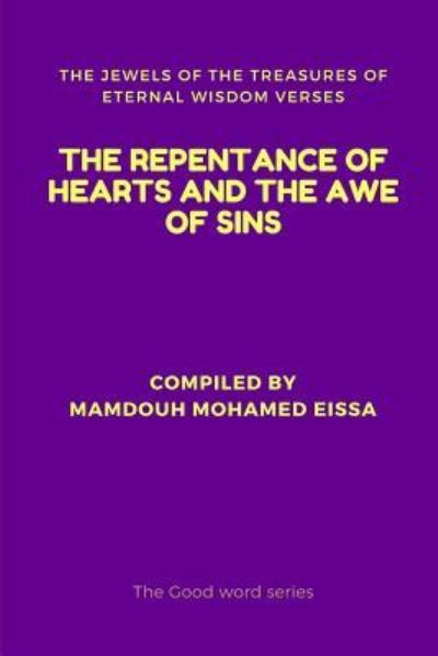 Cover for Mamdouh Mohamed Eissa · The Repentance of Hearts and the Awe of Sins (Paperback Book) (2019)