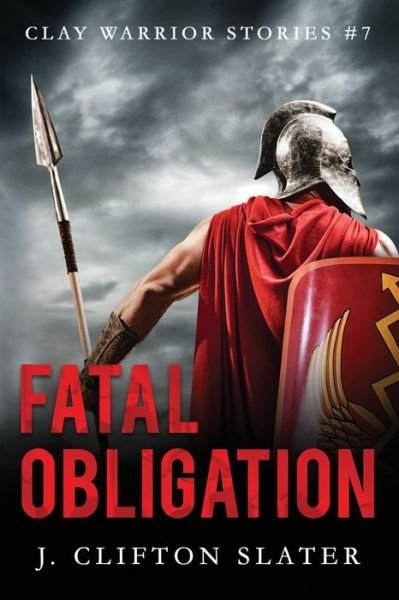 Cover for J Clifton Slater · Fatal Obligation (Paperback Bog) (2019)