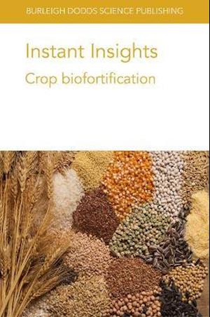 Cover for Pachon, Dr Helena (Emory University) · Instant Insights: Crop Biofortification - Burleigh Dodds Science: Instant Insights (Paperback Book) (2021)