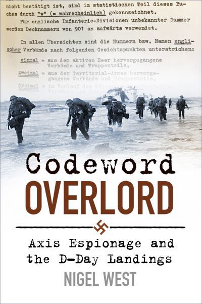 Cover for Nigel West · Codeword Overlord: Axis Espionage and the D-Day Landings (Pocketbok) (2022)