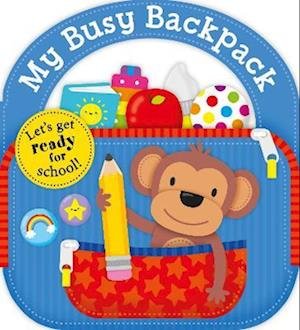 My Busy Backpack - My Carry Along Books - Priddy Books - Książki - Priddy Books - 9781838992576 - 2 maja 2023
